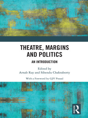 cover image of Theatre, Margins and Politics